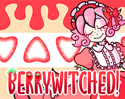 Berrywitched!