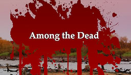 Among the Dead