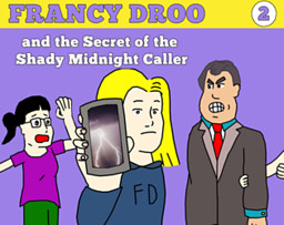 Francy Droo and the Secret of the Shady Midnight Caller