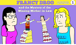 Francy Droo and the Mystery of the Missing Mother-in-Law