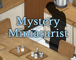 Mystery Miniaturist