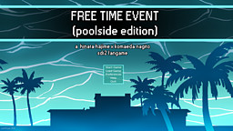 Freetime Event: Poolside Edition