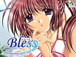 BLESS ~CLOSE YOUR EYES,OPEN YOUR MIND.~