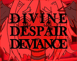 DIVINE DESPAIR DEVIANCE