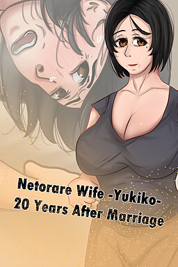 Netorare Wife -Yukiko- 20 Years After Marriage