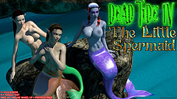 Dead Tide IV: The Little Spermaid