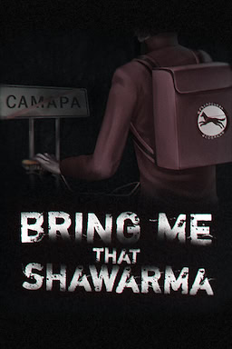 Bring Me that Shawarma