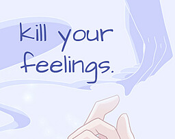 kill your feelings