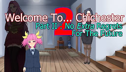 Welcome To... Chichester 2 - Part II : No Extra Regrets For The Future