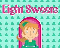 Eight Sweets