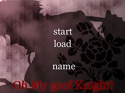 Oh My Goof Knight! + Oh My Lost Sister...