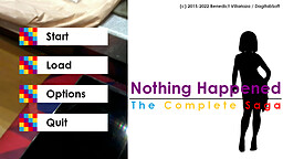 Nothing Happened: The Complete Saga