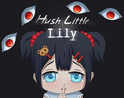 Hush Little Lily