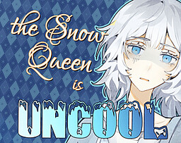 The Snow Queen is Uncool