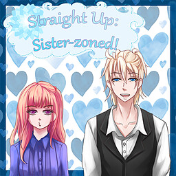 Straight Up: Sister-zoned!