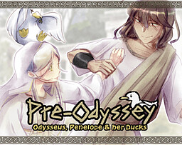 Pre-Odyssey: Odysseus, Penelope & her Ducks