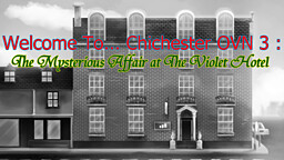 Welcome To... Chichester OVN 3 : The Mysterious Affair At The Violet Hotel