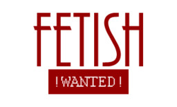 Fetish: Wanted