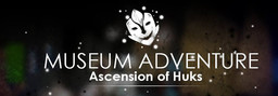 Museum Adventure: The Ascension of Huks