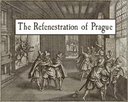 The Refenestration of Prague
