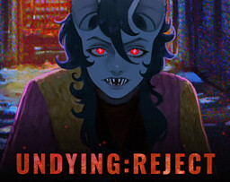 UNDYING: REJECT