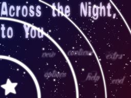 Across the Night to You