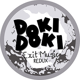 Doki Doki Exit Music: Redux