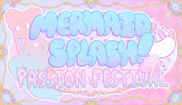 Mermaid Splash! Passion Festival