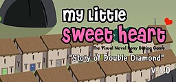 My Little Sweet Heart: Story of Double Diamond