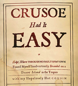 Crusoe Had It Easy