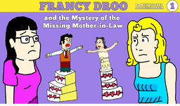 Francy Droo and the Mystery of the Missing Mother-in-Law