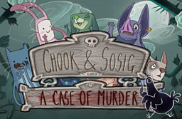 Chook & Sosig: A Case Of Murder