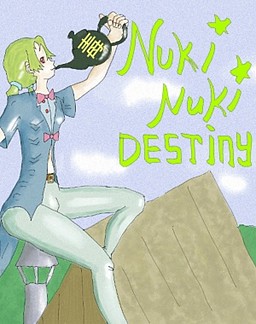 Nuki Nuki Destiny!