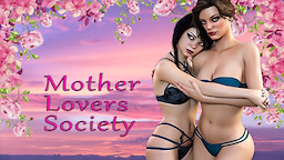 Mother Lovers Society