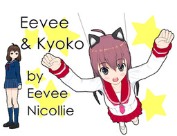 Eevee & Kyoko