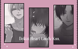 Dekiai Heart Candy Kun.