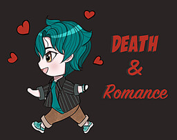 Death & Romance