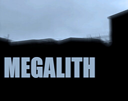MEGALITH