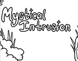 Mystical Intrusion