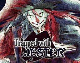 Trapped with Jester