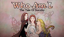 Who Am I: The Tale of Dorothy