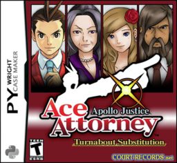 Apollo Justice Case 5 : Turnabout Substitution